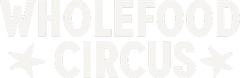 Wholefood Circus